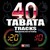 40 TABATA Tracks High Intensity Interval Training 20-10sec